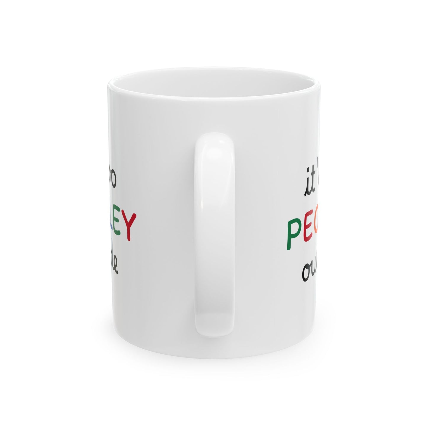 It's too peopley mug, funny gift, funny mug, funny mugs, mug, coffee cup, funny gifts, gift for her, christmas gift, birthday gift