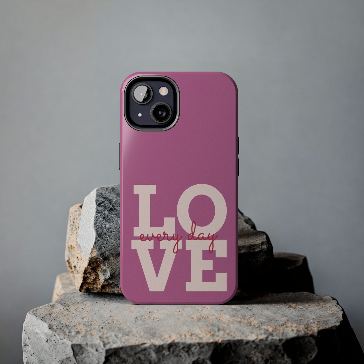 Everyday Love Tough Phone Case - Durable Protection with Sweet Design